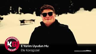 Efe Karagüzel - E Yarim Uyudun Mu (2022)