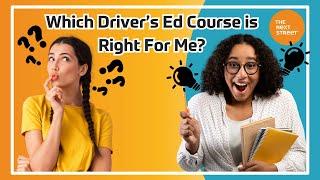 Which Driver's Ed Course Is Right For Me?