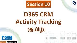 Session 10 - D365 CRM Activity Tracking in Tamil