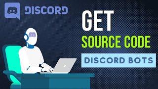 How to get source code of Discord Bots | Find source code of discord bots easily | Aestra_tech |