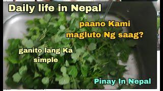 Daily life in Nepal, paano namin lutuin ang saag?