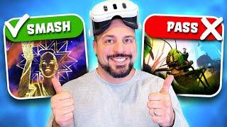 Before you buy these New VR Games - The VR smash or Pass