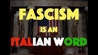 The Origin of the word Fascism. It's Italian!