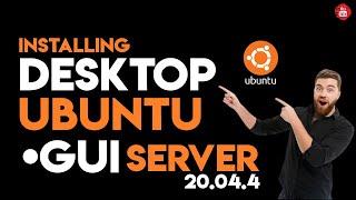 How to Install Desktop / GUI on Ubuntu Server 20.04 GUI Install | Ubuntu Server Desktop 20.04.4 LTS
