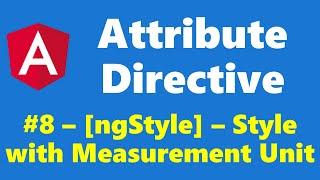 #9.8 - Measurement Unit Syntax - ngStyle - Attribute Directive - Angular Series