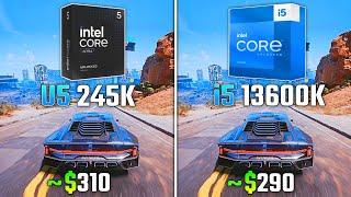 INTEL ULTRA 5 245K vs INTEL i5-13600K | Test in 6 Games