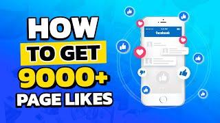 How To Get FB Page Likes - Facebook Ads Tutorial 2021