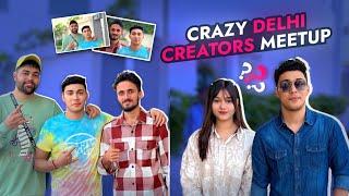 DELHI Biggest Crazy Meet-up with Creator's in @DhiruMonchikk @NeuzBoyy Vlog 1