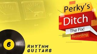 Rhythm Guitars: Building Up The Walls Of Rock! (Ditch The Fix! #6)