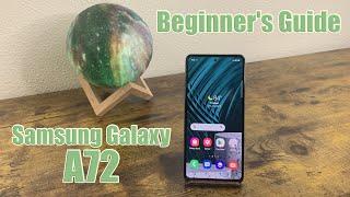 Samsung Galaxy A72 - Beginner's Guide