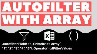 Excel VBA Macro: Autofilter Multiple Criteria in Same Column (with Array)