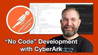 How to Use Postman for No Code Development with CyberArk - Part 1: Install & Configure Postman