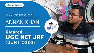 UGC NET Topper's Strategy | NET JRF Topper Interview | Adnan Khan | Cleared UGC NET JRF June 2020