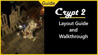 Crypt 2 Layout Guide and Walkthrough