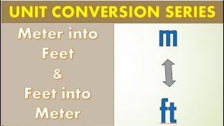 convert meter to feet & feet to meter | unit conversion | civil engineer