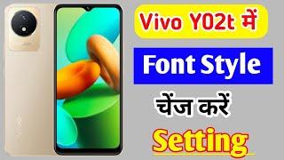 Vivo y02t me font style kaise change kare / how to change font in vivo y02t me //