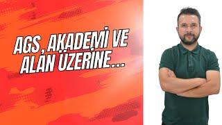 AGS ve ALAN Üzerine Sohbet