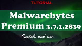 How to install and use malware-bytes the latest version
