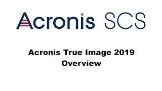 Acronis True Image 2019: Overview