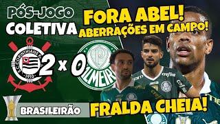 FORA ABEL! PÓS-JOGO | CORINTHIANS 2X0 PALMEIRAS | BRASILEIRÃO 2024 | COLETIVA ABEL FERREIRA | AOVIVO