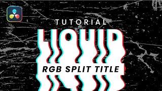 Liquid RGB Split Title in Davinci Resolve