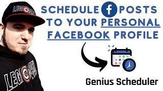 Genius Scheduler - Schedule Posts To Your Personal Facebook Profile