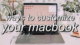 PT 2: macbook organization + customization tips/tricks!  *MUST DO!!*