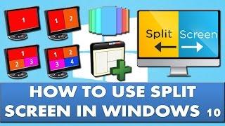 How to split screen up to 4 parts in windows 10?