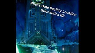 How to find the Architect Phase Gate Facility in Subnautica Below Zero