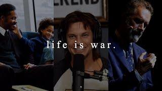 LIFE IS WAR - Best Motivational Speeches