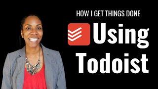 My GTD Set up using Todoist | Todoist Setup 2020