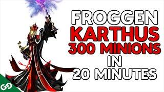 Froggen 300 minions in 20 minutes