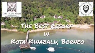 Gaya Island Resort - The Best Resort in Kota Kinabalu, Malaysia