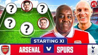 Starting XI Live | Arsenal vs Tottenham | North London Derby