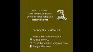 Should you be concerned about GST Drive against Fake Registrations? What actions must you take?