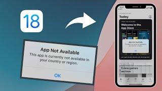 App Not Available || This App Is Cunnently Not Available In Your Country Or Region On iPhone iOS 18