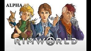 RimWorld ALPHA 17 - Хардкор и Касандра, никаких шансов что бы выжить!