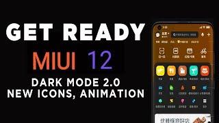 MIUI 12 DARK MODE 2.0, NEW ANIMATED ICONS,  SYSTEM UI | MIUI 12 Launch Date Confirmed