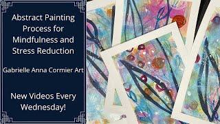 How to Paint Abstracts with Acrylic Paint | Intuitive Painting with Acrylics | Mindful Practice