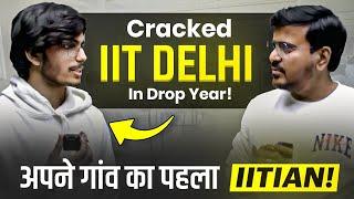 Dropper se IIT DELHI tak ka Safar! - JEE Topper Story