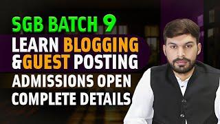 SGB Batch 9 Admisson open earn money online by blogging in Pakistan