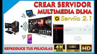 Crear Servidor Multimedia, Reproduce tus Peliculas en tu Smart TV desde Tu PC en RED LAN o WIFI