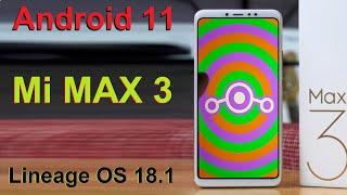 How to Update Android 11 in XIAOMI MI MAX 3(Lineage OS 18.1) Custom Rom Install and Review