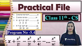 P#5.4 - Class 11 CS -Python Practical File |Suggested Practical List| 𝒙 +𝒙𝟐/𝟐!  −𝒙𝟑/𝟑!+𝒙𝟒/𝟒!−.𝒙𝒏/𝒏!