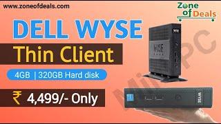 Dell Wyse Thin Client 4GB RAM - Refurbished Desktop PC Windows 10 - Dell MINI PC India - Zoneofdeals