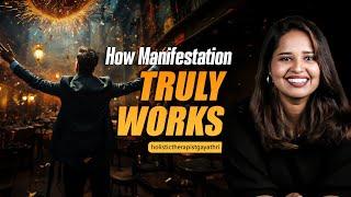 How Manifestation Truly Works | Holistic Therapist Gayathri