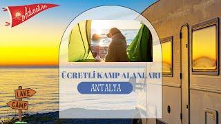 PAID Camping Areas in Antalya 2024 I Antalya Camping Areas