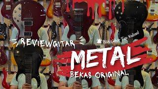 REKOMENDASI GITAR BEKAS BUAT METAL‼️By CALON MUSISI