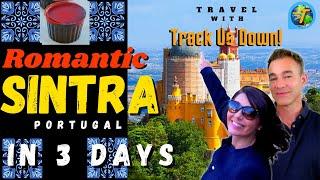 Track Us Down In Sintra, Portugal | 3 Romantic Days In Sintra