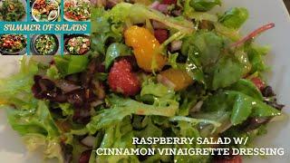 Raspberry SALAD with Cinnamon Vinaigrette / Restaurant Quality #salad AT HOME #SummerofSalads